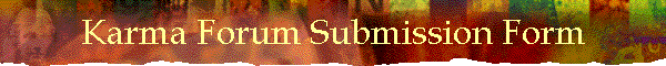 Karma Forum Submission Form