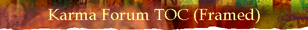 Karma Forum TOC (Framed)
